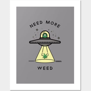 Need More Weed UFO Posters and Art